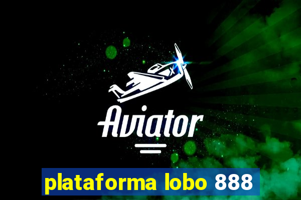 plataforma lobo 888